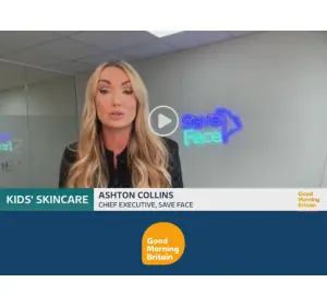 Save Face Launches Campaign with ITV Good Morning Britain to Protect Children from Harmful Skincare Products